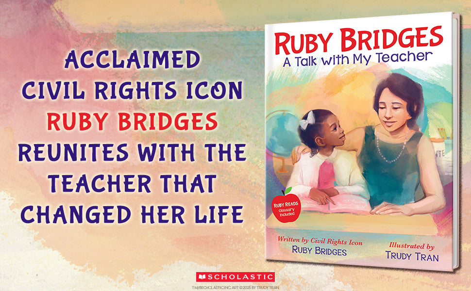Ruby Bridges: A Talk with My Teacher
