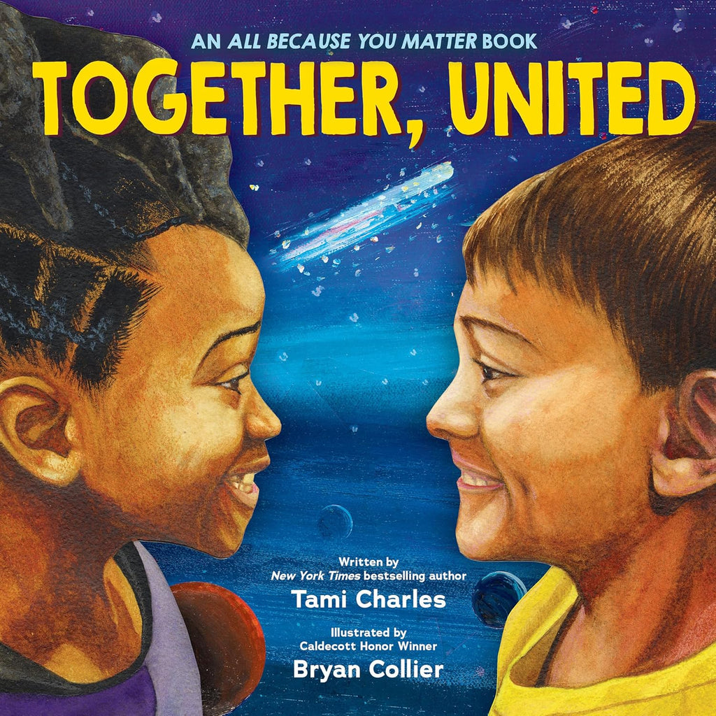 Together, United (An All Because You Matter Book)