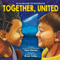Together, United (An All Because You Matter Book)