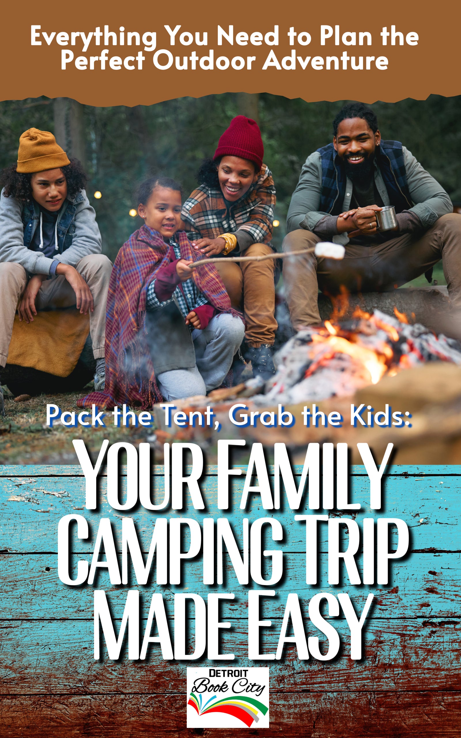 Your Family Camping Trip Made Easy